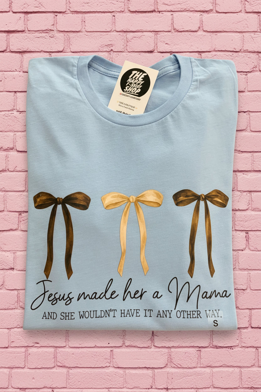 Made a Mama Tee