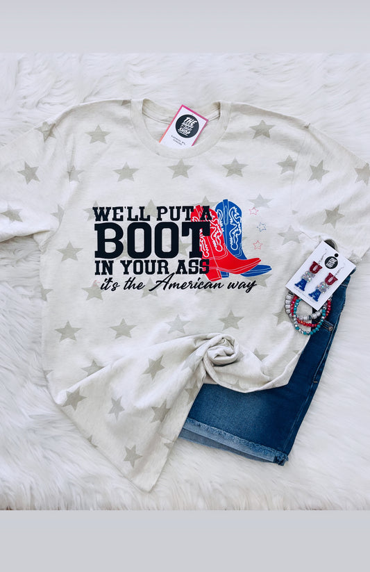 BOOT IN YOUR A** TEE