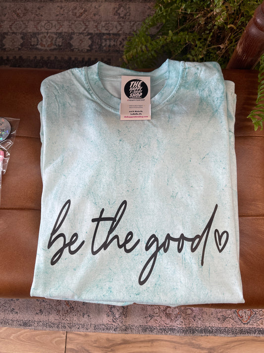Be The Good Tee