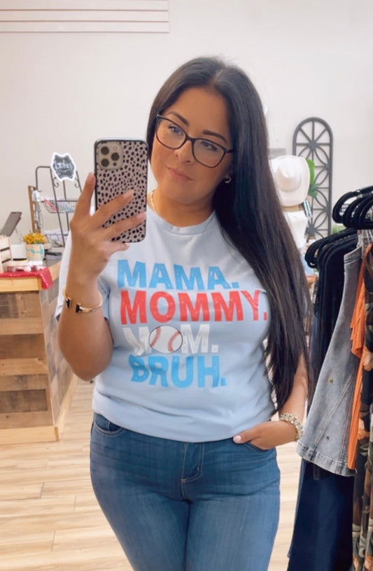 Bruh Mom Tee