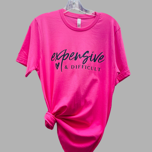 Expensive & Difficult Tee